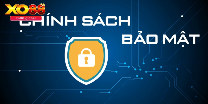 Nguyên tắc trong chính sách bảo mật XO88